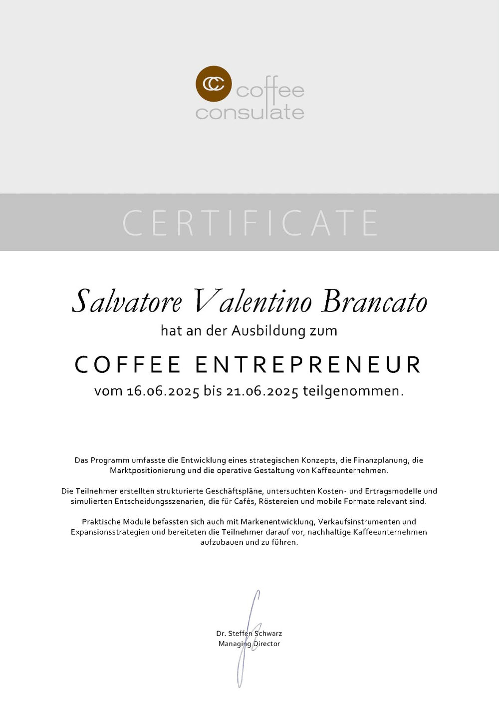 Zertifikat des Coffee Consulate für Salvatore Valentino Brancato für die Ausbildung zum Coffee Entrepreneur 